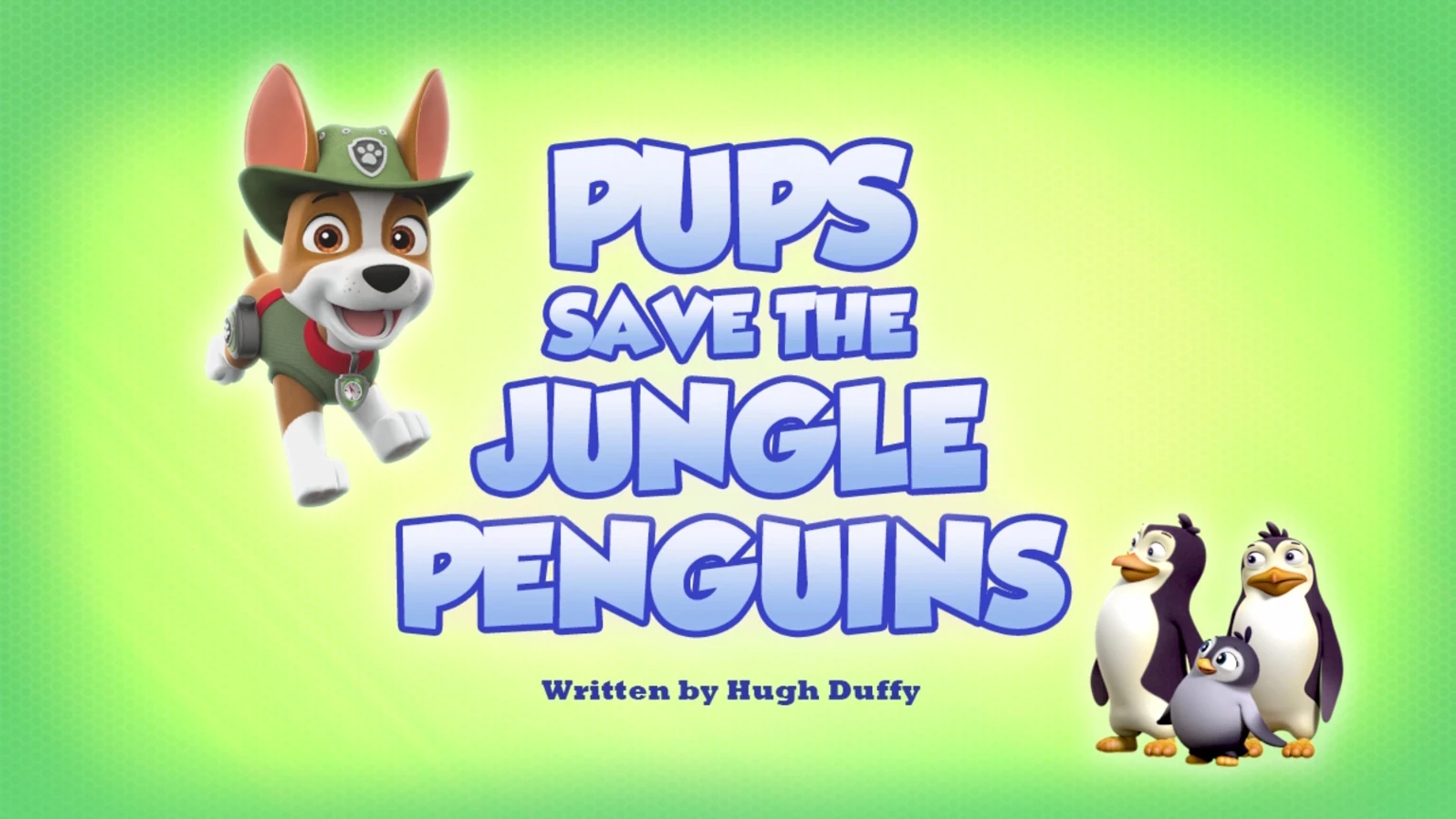 Pups Save the Jungle Penguins | PAW Patrol Wiki | FANDOM powered by Wikia