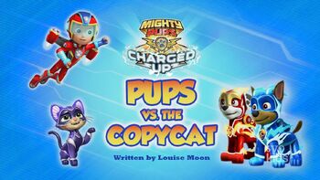  Mighty  Pups  Charged  Up  Pups  vs the Copycat PAW  Patrol  