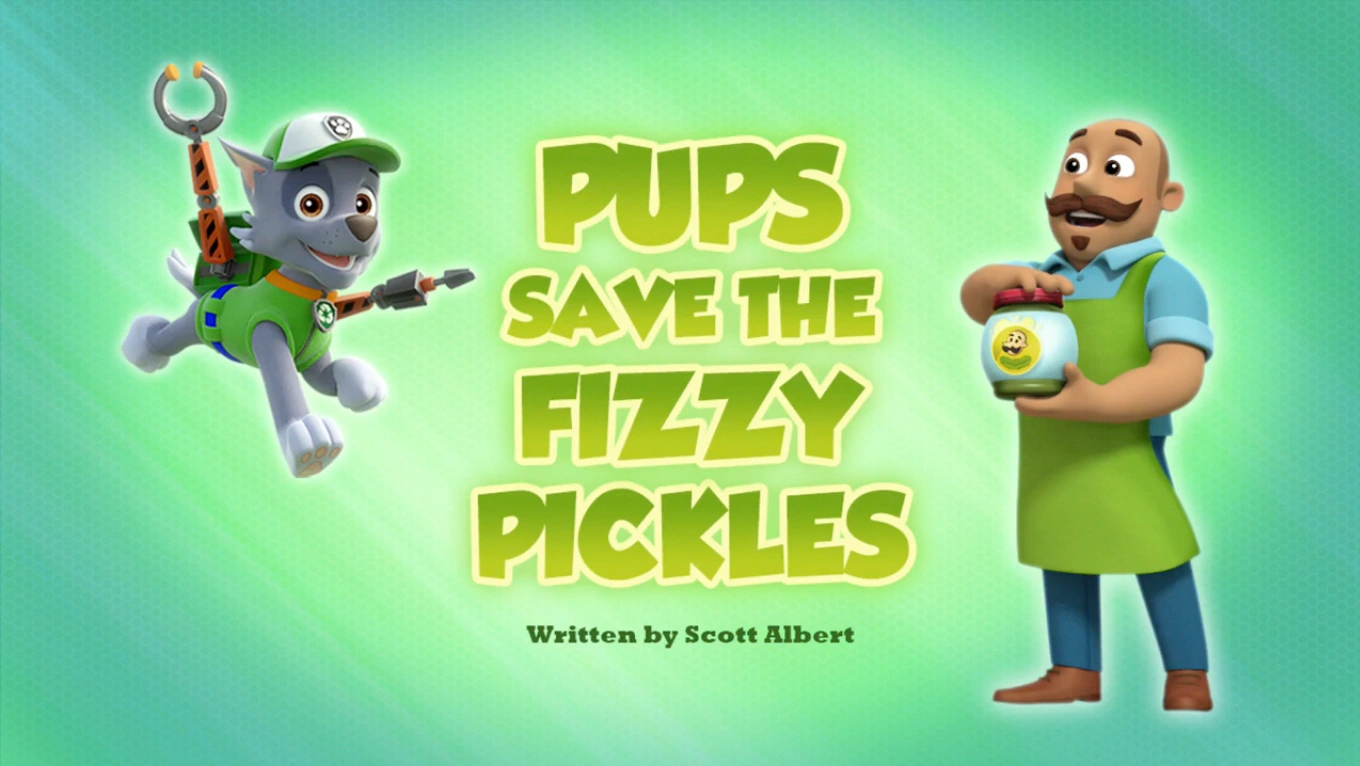Pups Save the Fizzy Pickles PAW Patrol Wiki FANDOM powered by Wikia