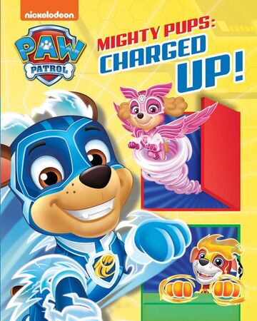 Mighty Pups Charged Up Paw Patrol Wiki Fandom