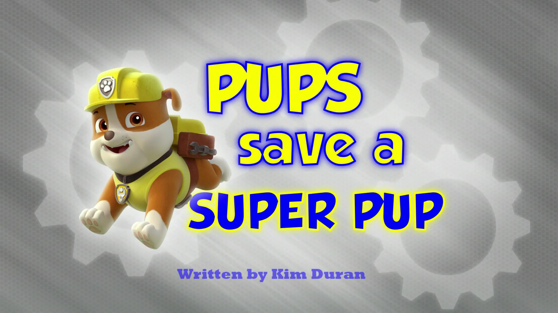 Pups Save A Super Pup Paw Patrol Wiki Fandom 