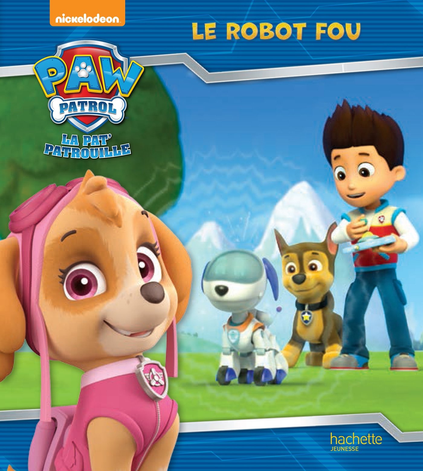Le Robot fou  PAW Patrol Wiki  FANDOM powered by Wikia