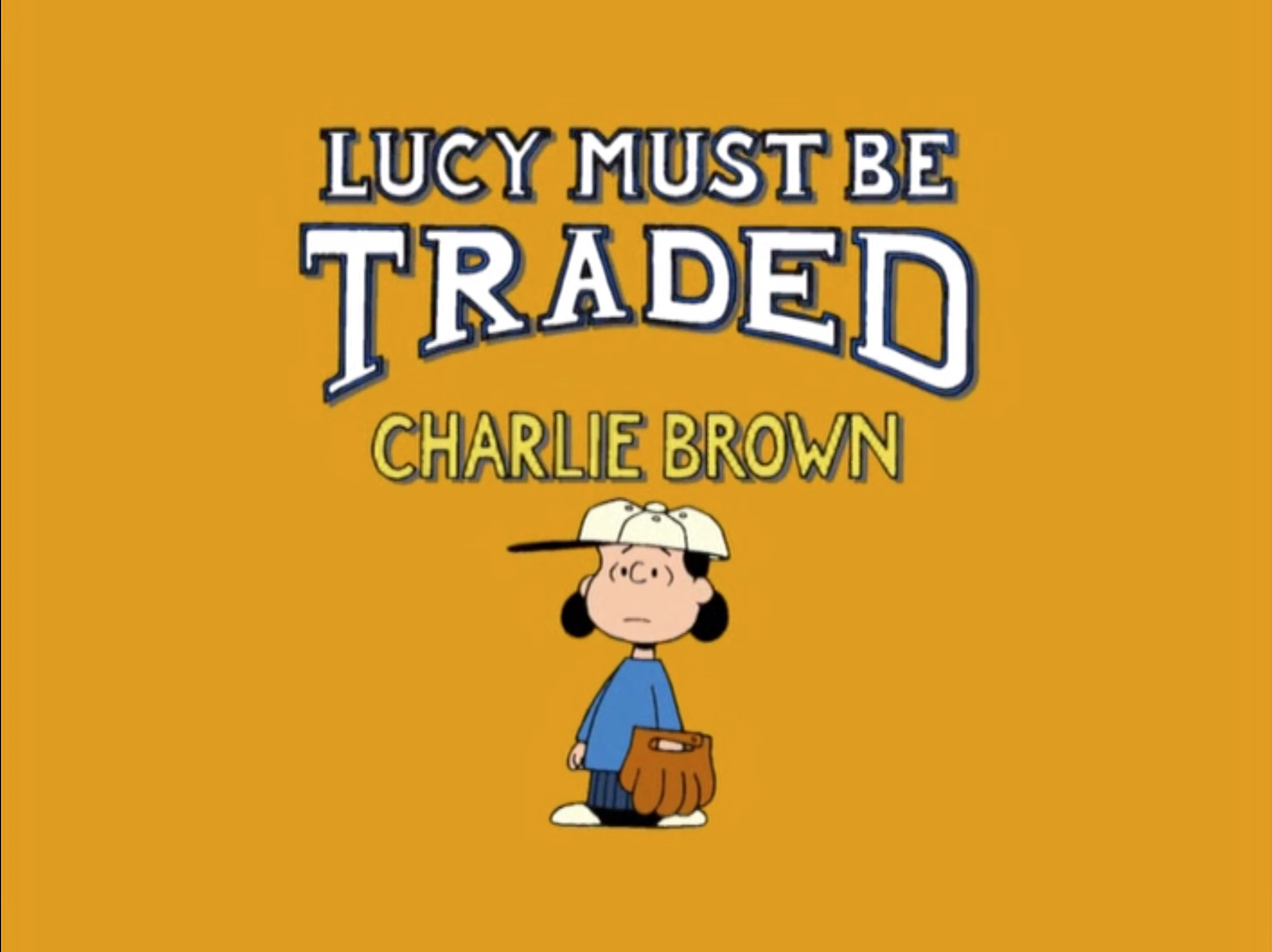 Lucy Must Be Traded, Charlie Brown Peanuts Wiki FANDOM powered by Wikia
