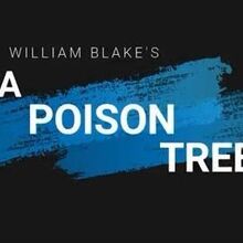 A Poison Tree Blake Penny S Poetry Pages Wiki Fandom