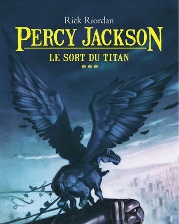 Percy Jackson Le Sort Du Titan Wiki Demi Dieux Fandom