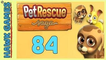 Level 84 Pet Rescue Saga Wiki Fandom - the real u s s f roblox wikia fandom