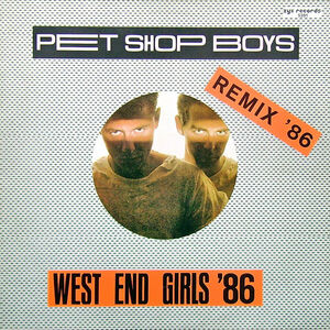 West End Girls Releases Pet Shop Boys Wiki Fandom