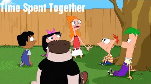 Curtain Call/Time Spent Together | Phineas and Ferb Wiki | FANDOM ...