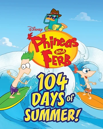 Phineas And Ferb 104 Days Of Summer Phineas And Ferb Wiki Fandom
