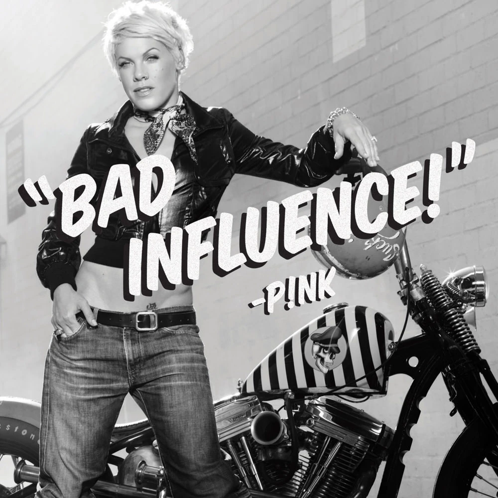 Bad Influence P!nk Wiki FANDOM powered by Wikia