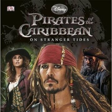 Pirates Of The Caribbean On Stranger Tides The Visual Guide Potc Wiki Fandom