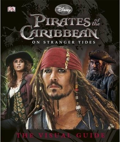 Pirates of the Caribbean: On Stranger Tides: The Visual ...