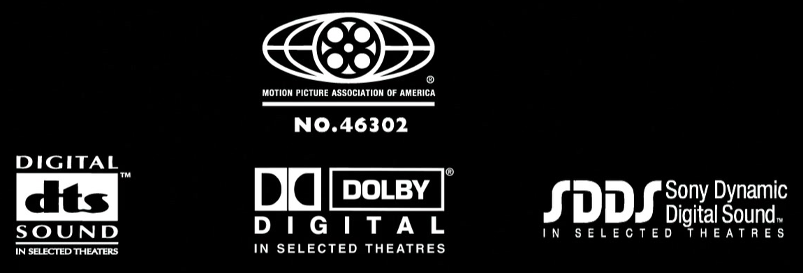 Motion picture. Sdds Sony Dynamic Digital Sound logo. Sony Dynamic Digital Sound in selected Theatres. Sdds Sony Dynamic Digital Sound MPAA. Dolby Digital in selected Theatres.