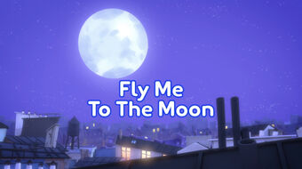 Fly Me To The Moon Quotes Pj Masks Wiki Fandom