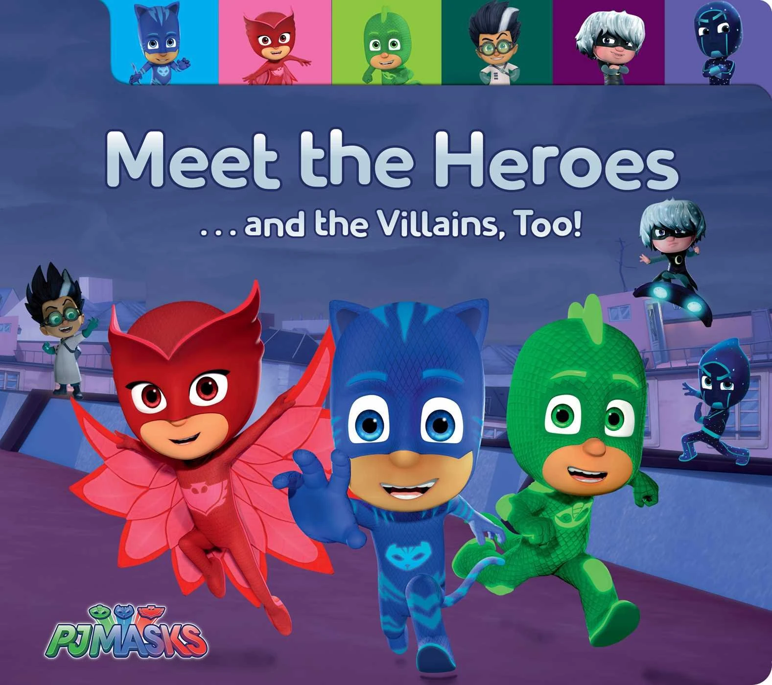 Meet the Heroes... and the Villains, Too! PJ Masks Wiki Fandom