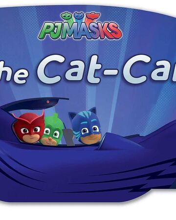To The Cat Car Pj Masks Wiki Fandom