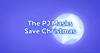 The Pj Masks Save Christmas Pj Masks Wiki Fandom