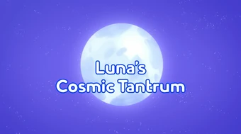 Luna S Cosmic Tantrum Pj Masks Wiki Fandom