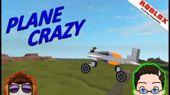 Roblox Plane Crazy How To Make A Plane