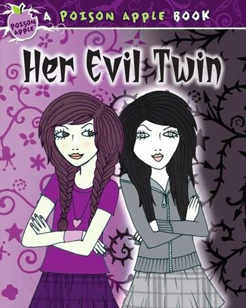 Her Evil Twin Poison Apple Books Wiki Fandom