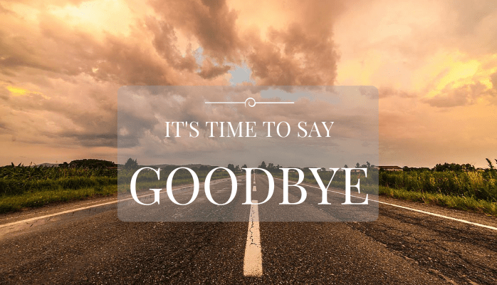 time to say goodbye