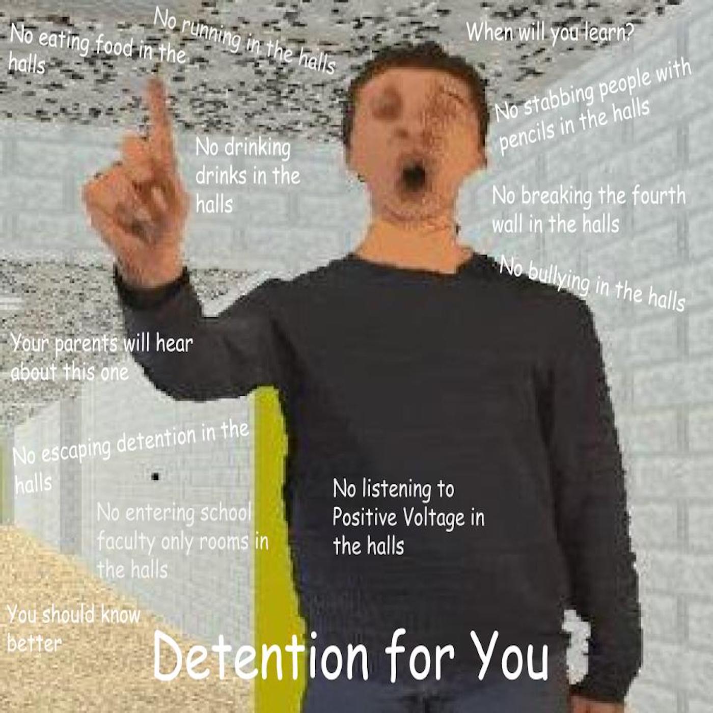 Detention For You Positive Voltage Wiki Fandom