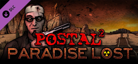 postal 2 paradise lost walkthrough gamefaq