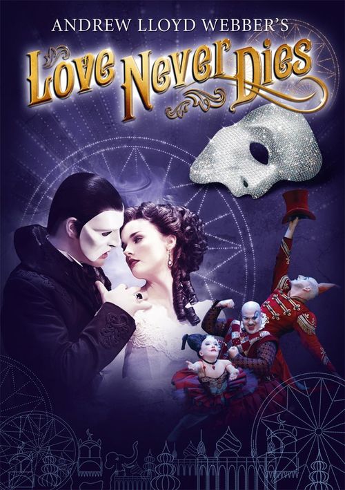 Love Never Dies (2012 Musical Film) | Phantom of the Opera ...