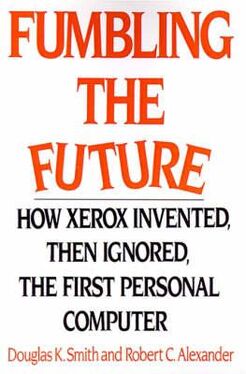 Fumbling-the-future-how-xerox-invented-then-ignored-the-first-personal-computer