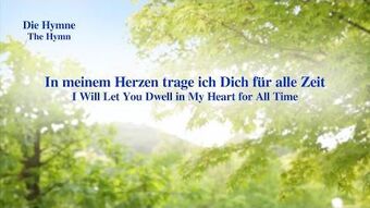 In Meinem Herzen Trage Ich Dich Fur Alle Zeit Praise God