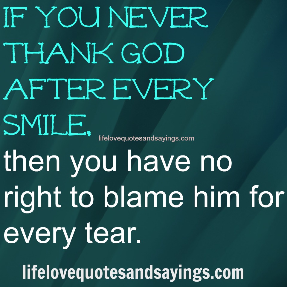 If you never thank god after