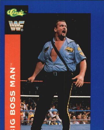 1991 Wwf Classic Superstars Cards Big Boss Man No 25 Pro