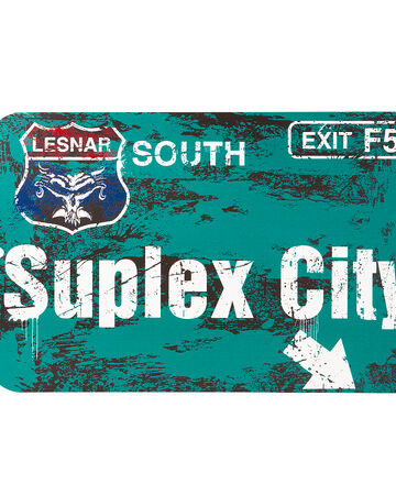 Brock Lesnar Suplex City Street Sign Pro Wrestling Fandom