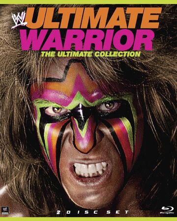 Ultimate Warrior The Ultimate Collection Pro Wrestling Fandom