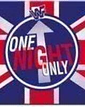 Wwf One Night Only Pro Wrestling Fandom