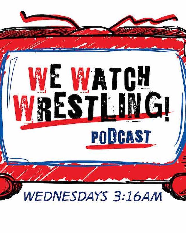 we watch wrestling