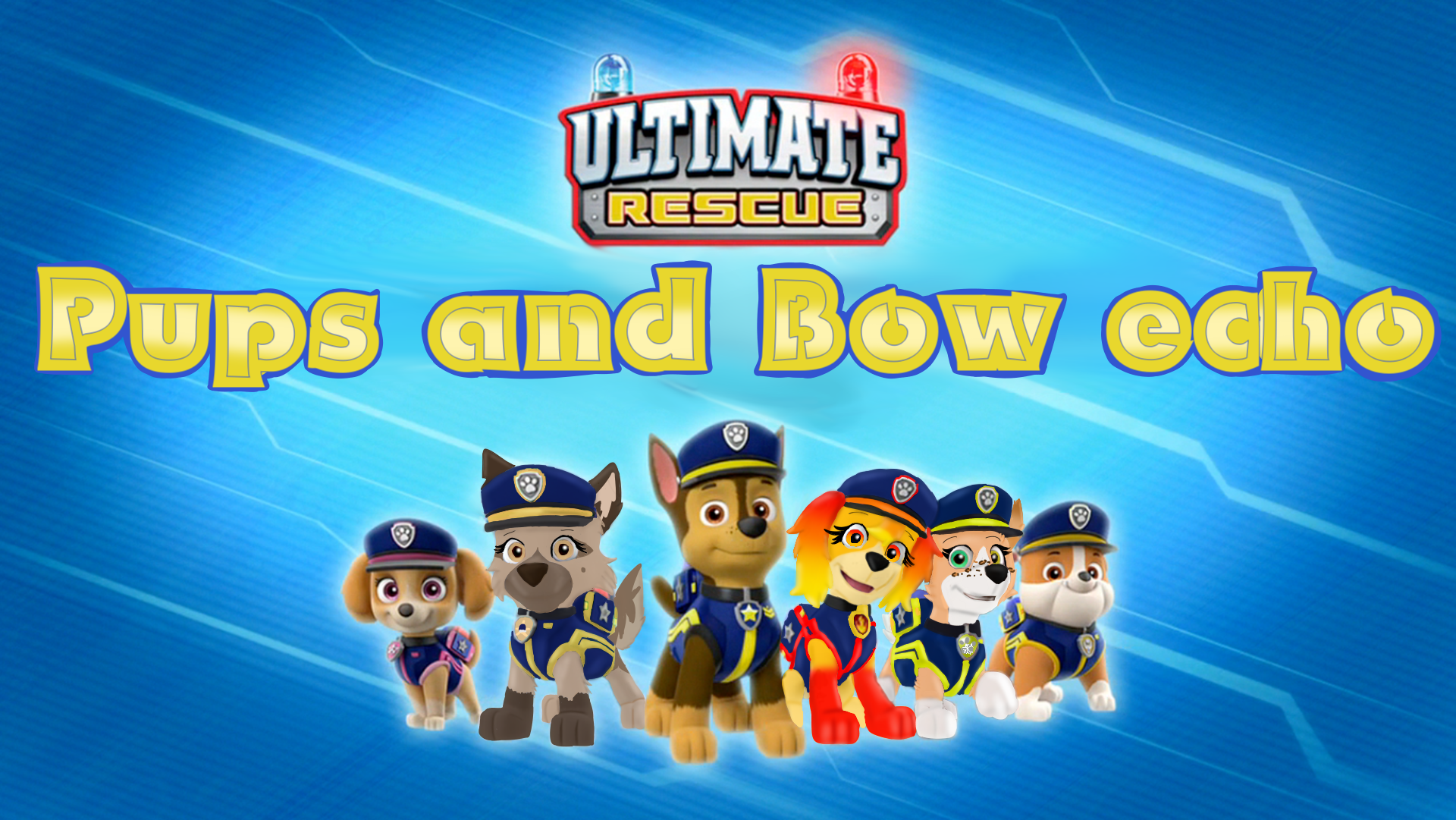 Ultimate Rescue Pieski I Bow Echo Psi Patrol Wymyslone Postacie