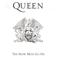 The Show Must Go On Queen Info Database Fandom