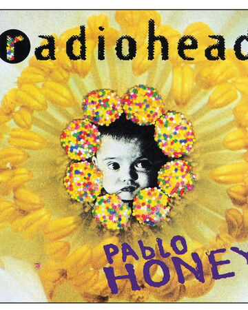 Pablo Honey Radiohead Knowledge Base Fandom