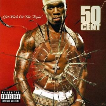 Get Rich Or Die Tryin Rap Wiki Fandom