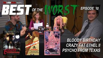 Bloody Birthday Crazy Fat Ethel Ii And Psycho From Texas Red Letter Media Wiki Fandom