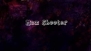 Maxshooter