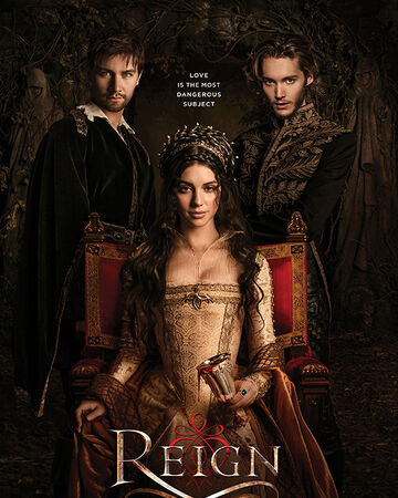 Reign | Reign CW Wiki | Fandom