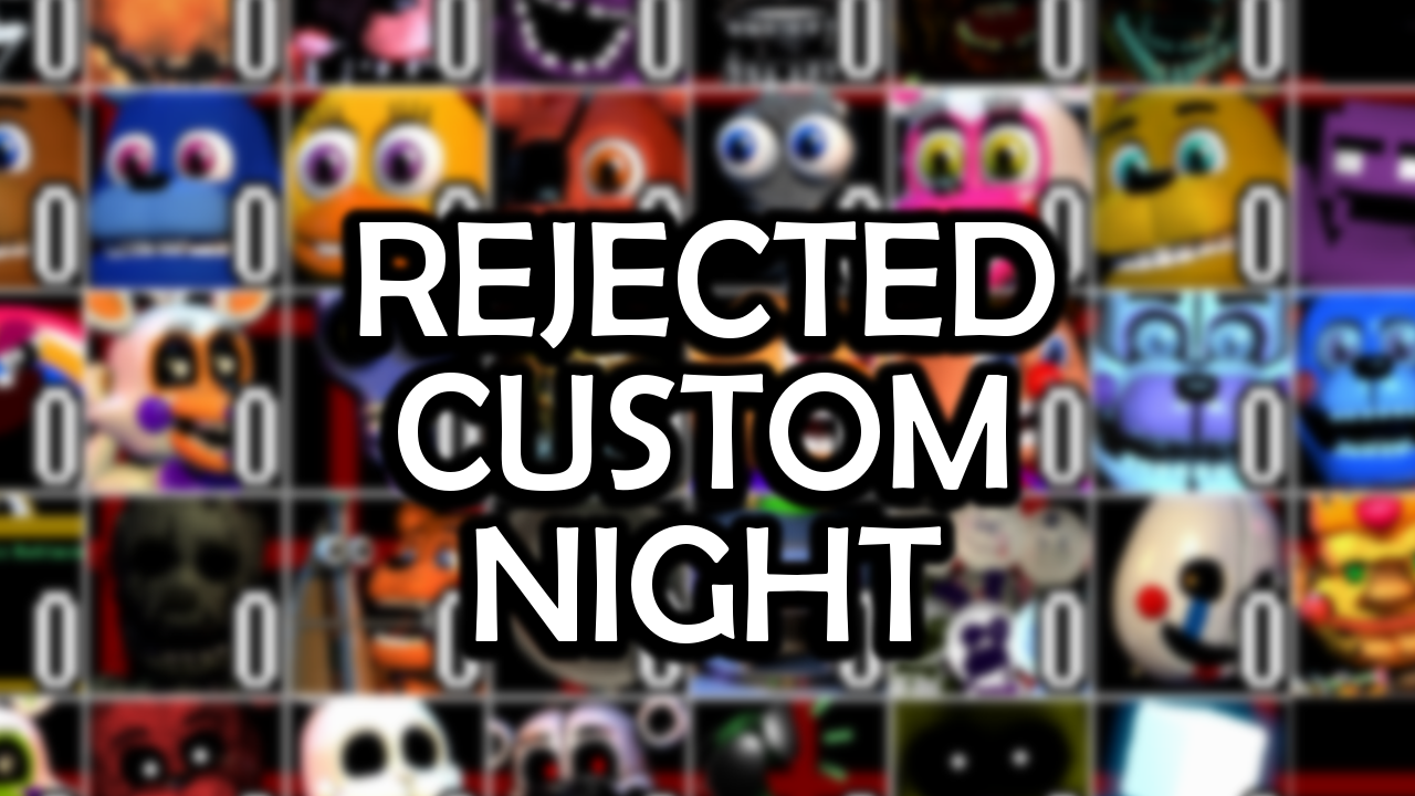 free download rejected custom night
