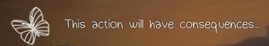 This action will have consequences