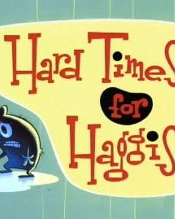 Hard Times For Haggis Ren Stimpy Wiki Fandom