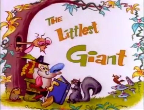 The Littlest Giant (transcript) | Ren & Stimpy Wiki | Fandom