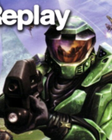 Replay Halo Combat Evolved Replay Wiki Fandom