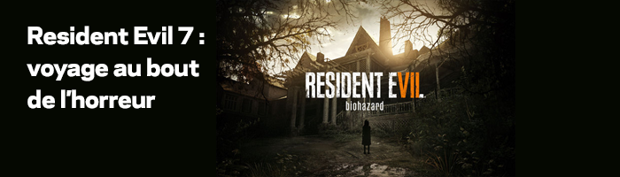 Resident-Evil-7 BlogHeader FR
