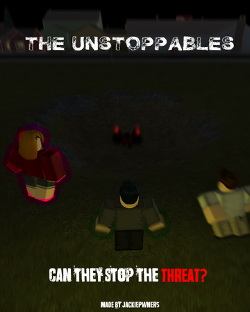 The Unstoppables Roblox Film Media Community Wiki Fandom - roblox animation lab 20 a demons life